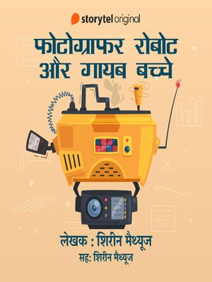 cover image of Photographer Robot Aur Gayab Bache